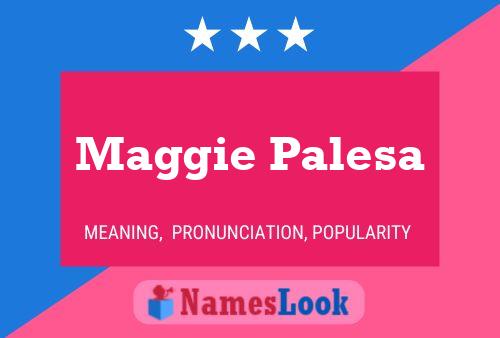 Постер имени Maggie Palesa