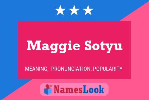 Постер имени Maggie Sotyu