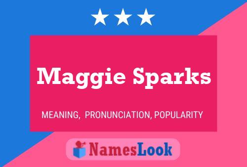 Постер имени Maggie Sparks