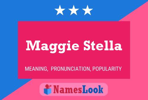 Постер имени Maggie Stella