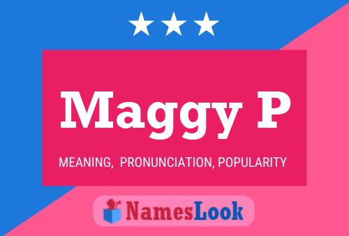 Постер имени Maggy P