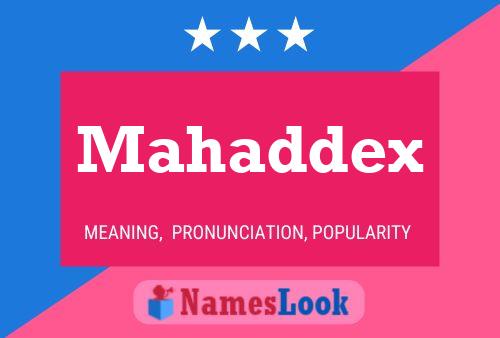 Постер имени Mahaddex