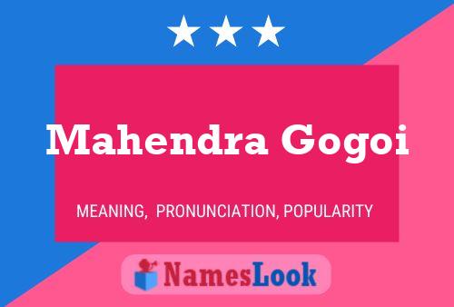 Постер имени Mahendra Gogoi