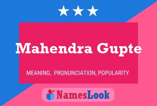 Постер имени Mahendra Gupte