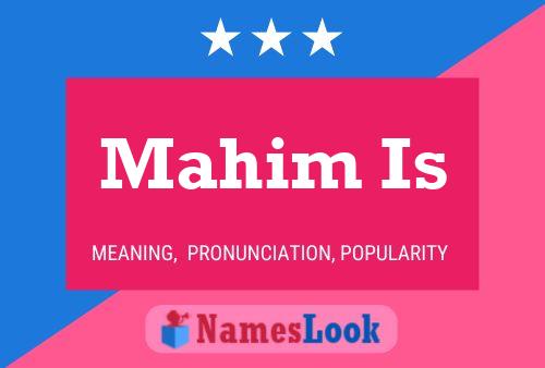 Постер имени Mahim Is