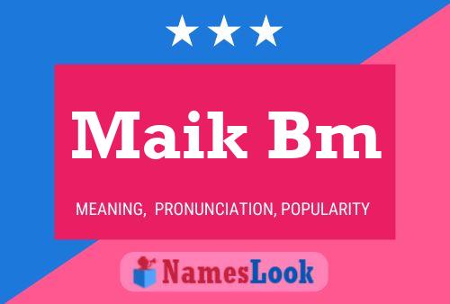 Постер имени Maik Bm