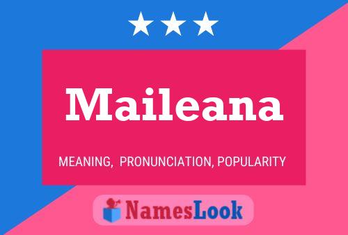 Постер имени Maileana