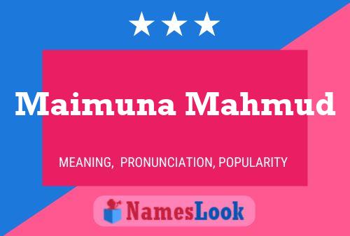 Постер имени Maimuna Mahmud