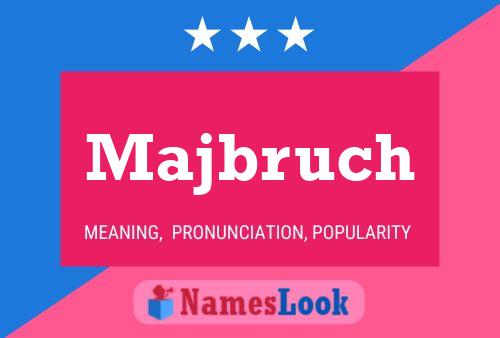 Постер имени Majbruch