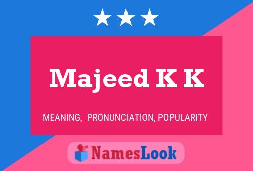 Постер имени Majeed K K