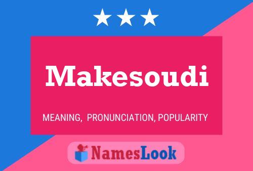 Постер имени Makesoudi