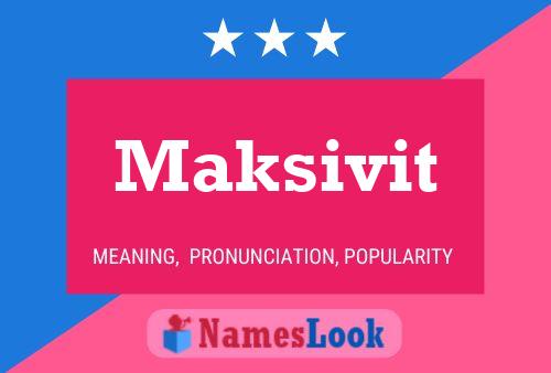 Постер имени Maksivit