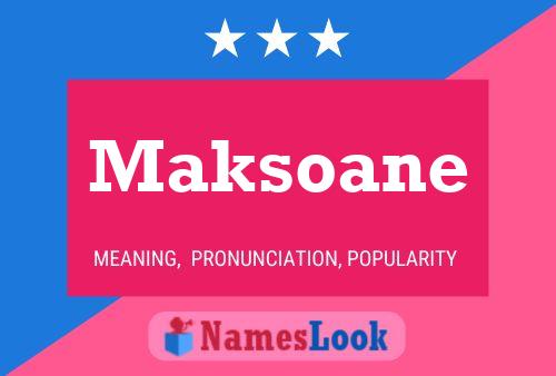 Постер имени Maksoane