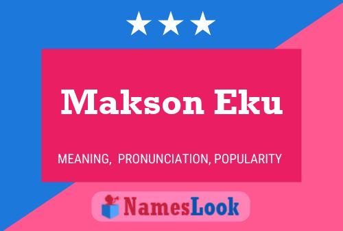 Постер имени Makson Eku