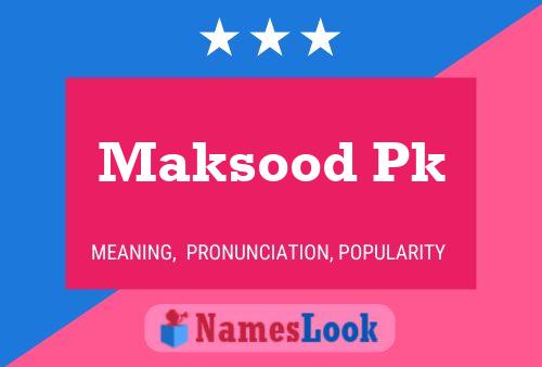 Постер имени Maksood Pk