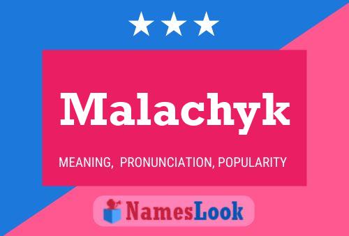 Постер имени Malachyk