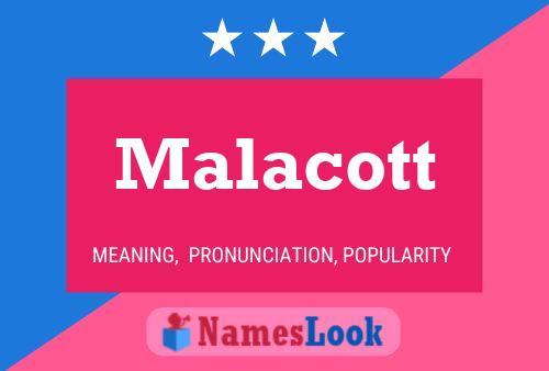 Постер имени Malacott