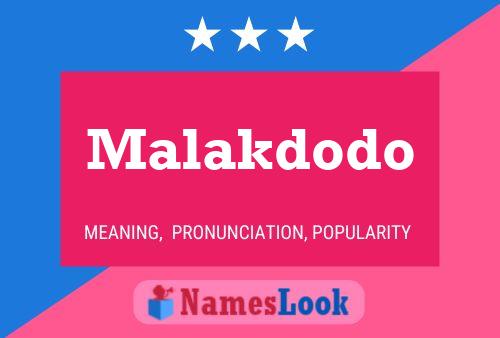 Постер имени Malakdodo