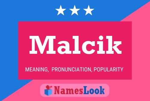 Постер имени Malcik