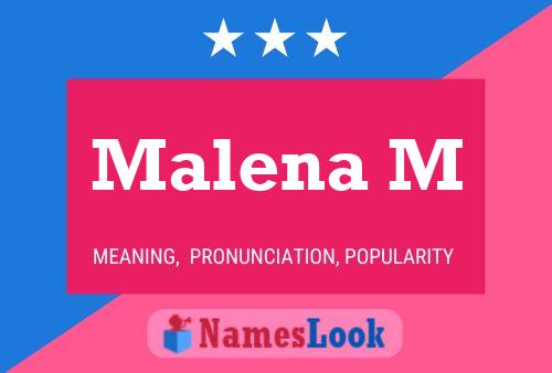 Постер имени Malena M