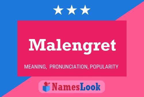 Постер имени Malengret