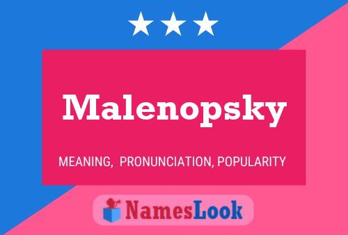 Постер имени Malenopsky