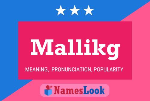 Постер имени Mallikg