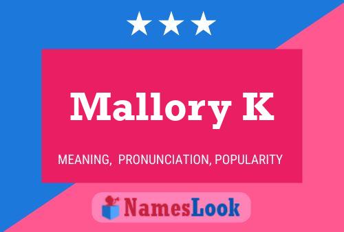 Постер имени Mallory K