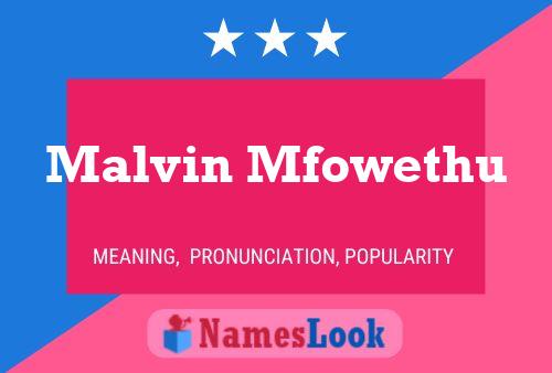 Постер имени Malvin Mfowethu