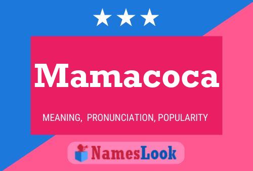 Постер имени Mamacoca