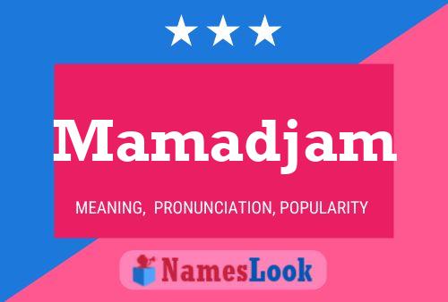 Постер имени Mamadjam