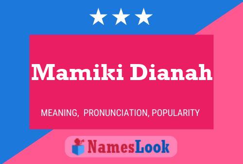 Постер имени Mamiki Dianah