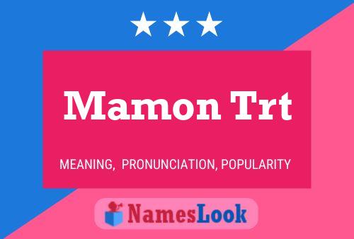 Постер имени Mamon Trt