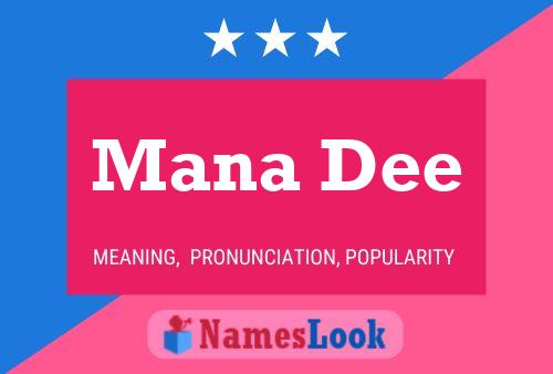 Постер имени Mana Dee