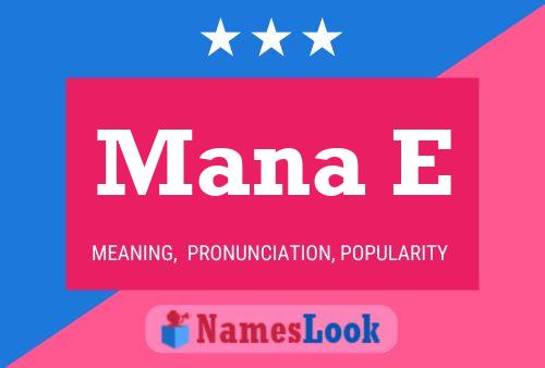 Постер имени Mana E