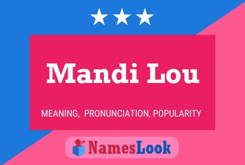 Постер имени Mandi Lou