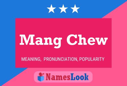 Постер имени Mang Chew