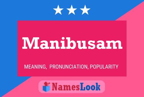 Постер имени Manibusam