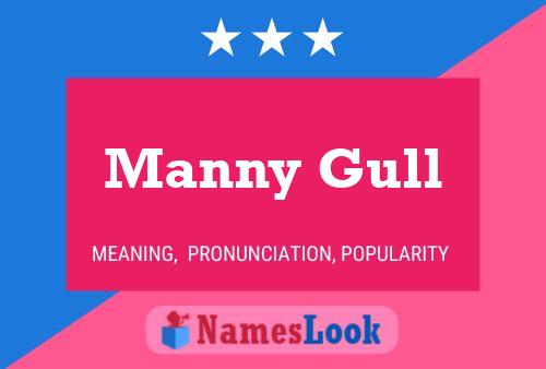 Постер имени Manny Gull