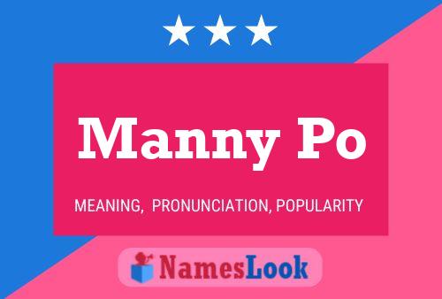 Постер имени Manny Po