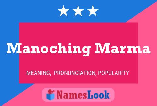 Постер имени Manoching Marma