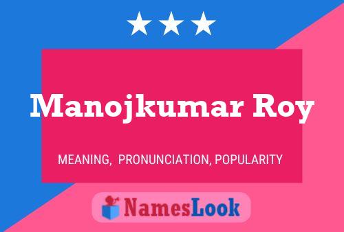 Постер имени Manojkumar Roy