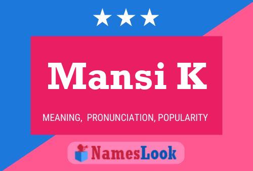 Постер имени Mansi K