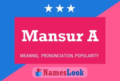 Постер имени Mansur A