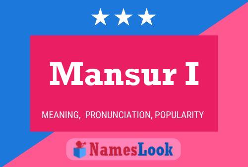 Постер имени Mansur I