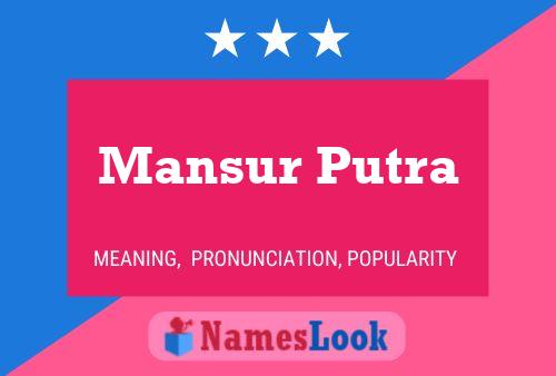 Постер имени Mansur Putra