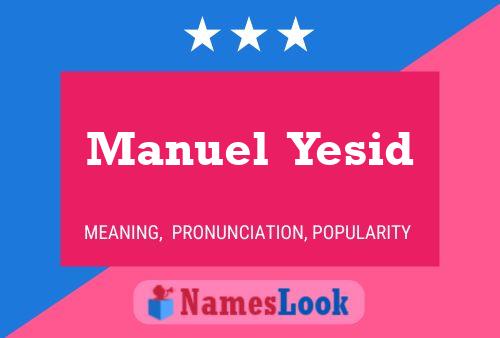 Постер имени Manuel  Yesid