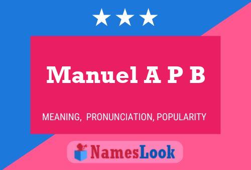 Постер имени Manuel A P B