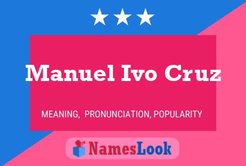 Постер имени Manuel Ivo Cruz