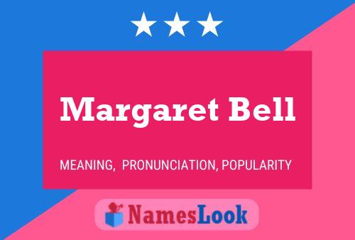 Постер имени Margaret Bell